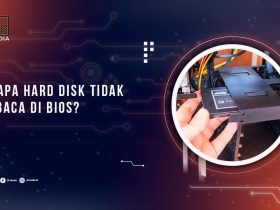 Penyebab Hard Disk Tidak Terbaca BIOS