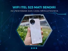 Penyebab Wifi Itel S23 Mati Sendiri