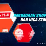Perbedaan Shopee Mall dan Star Seller