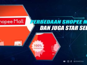 Perbedaan Shopee Mall dan Star Seller