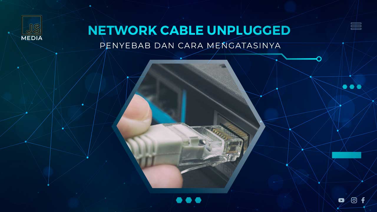 Solusi Network Cable Unplugged