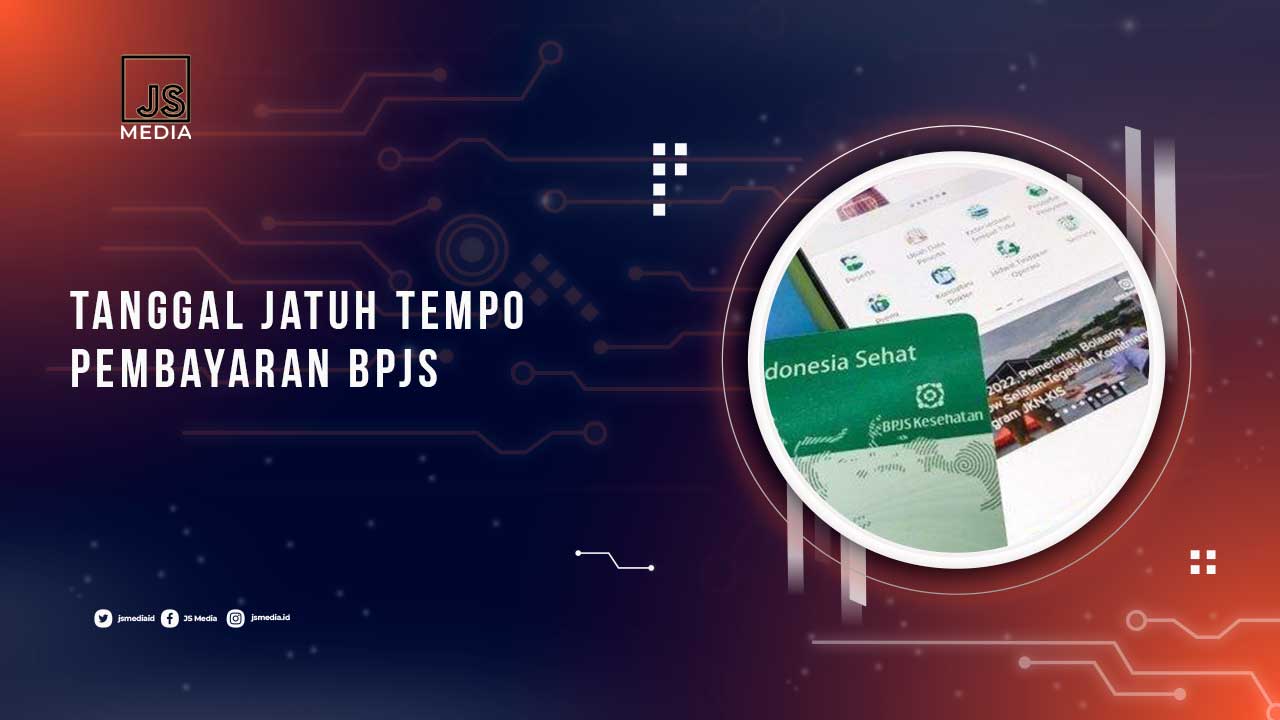 Tanggal Jatuh Tempo BPJS