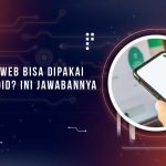 Apakah WA Web Bisa Dipakai di HP Android