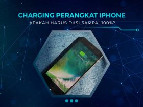 Apakah iPhone Harus Dicharging Sampai Penuh