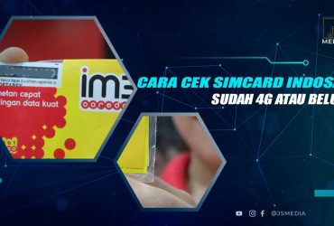 Cara Cek Kartu Indosat 4G atau Belum