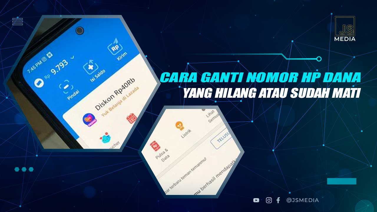 Cara Ganti Nomor HP Dana yang Hilang atau Tidak Aktif