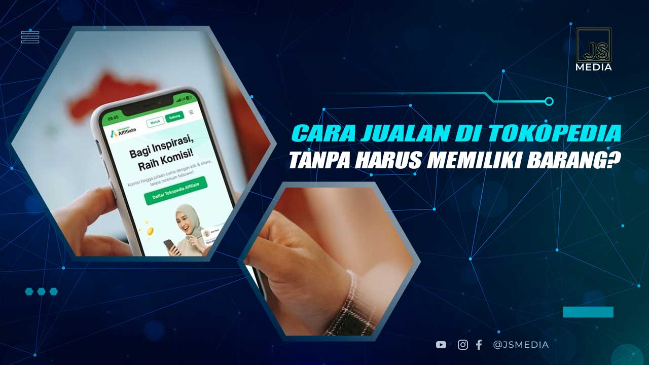 Cara Ikut Program Afiliasi Tokopedia