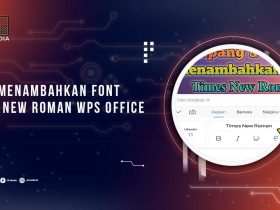 Cara Install Font Times New Roman di WPS Office