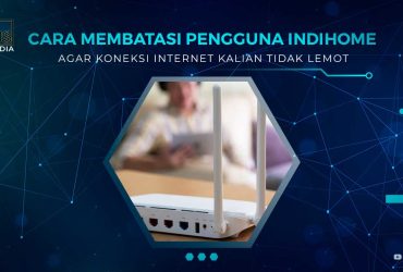 Cara Membatasi Jumlah Pengguna Wifi Indihome