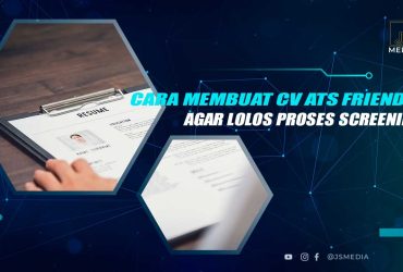 Cara Membuat CV ATS Friendly