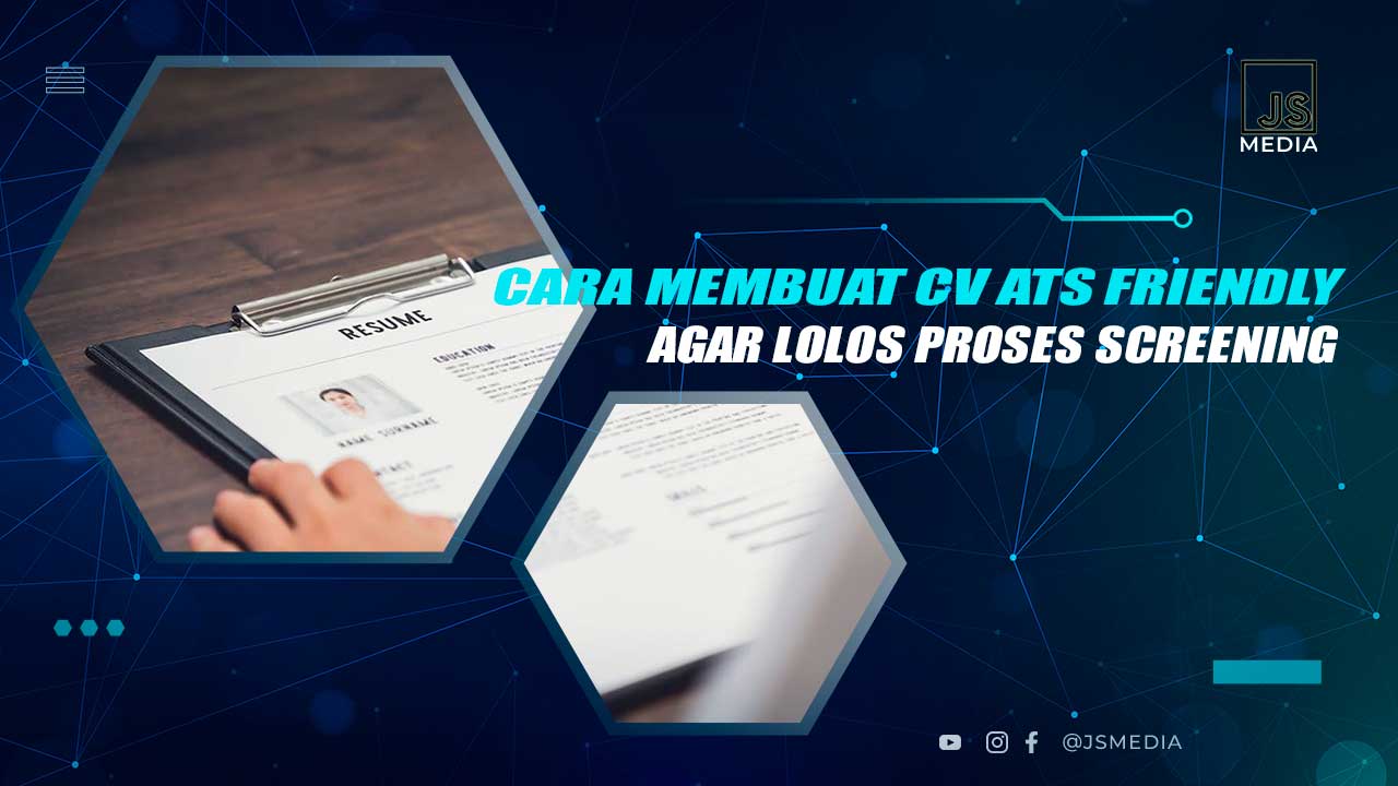 Cara Membuat CV ATS Friendly