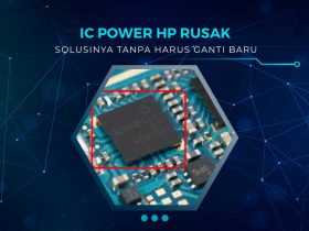 Cara Memperbaiki IC Power HP Rusak