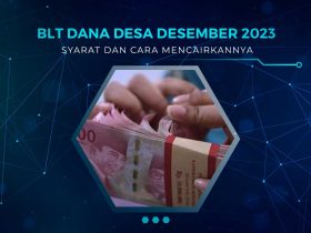 Cara Mencairkan BLT Dana Desa Desember 2023