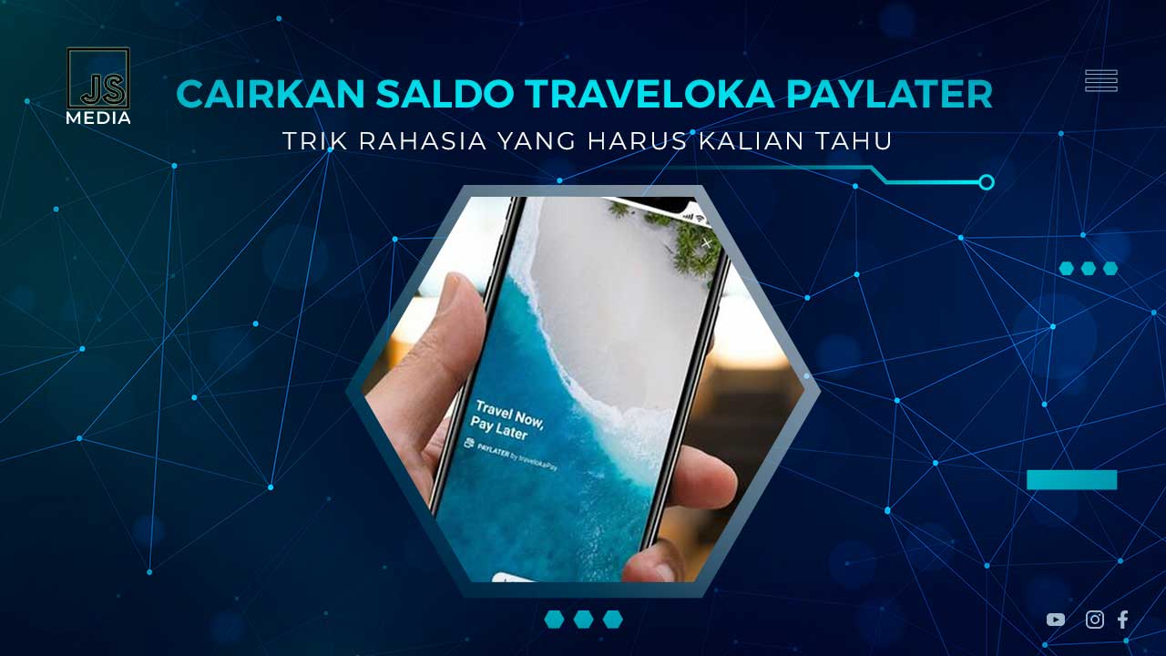 Cara Mencairkan Saldo Traveloka Paylater