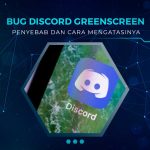 Cara Mengatasi Bug Discord Layar Hijau