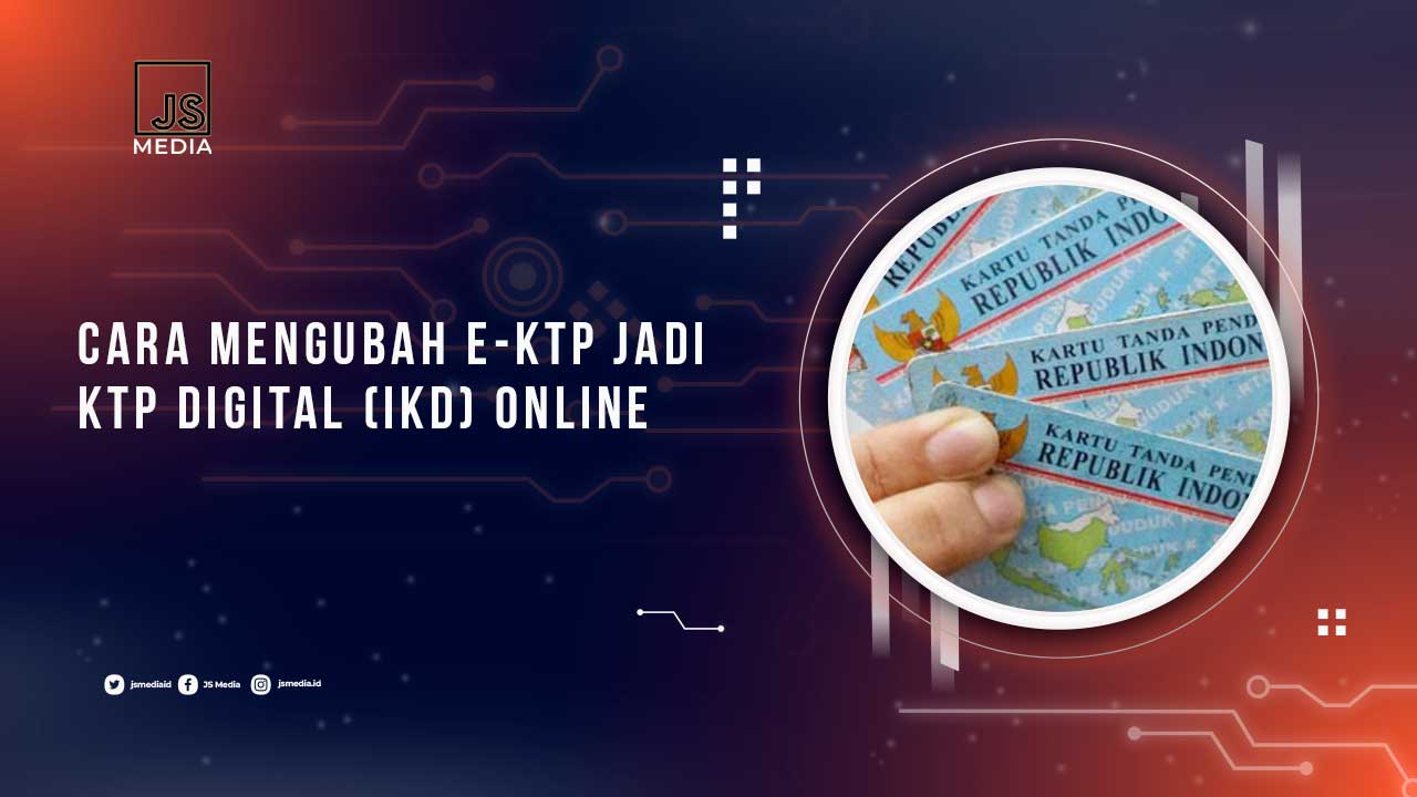 Cara Mengubah eKTP Menjadi KTP Digital