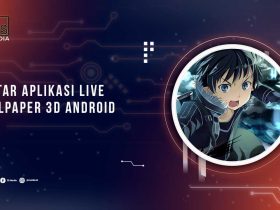 Daftar Aplikasi Live Wallpaper 3D Android