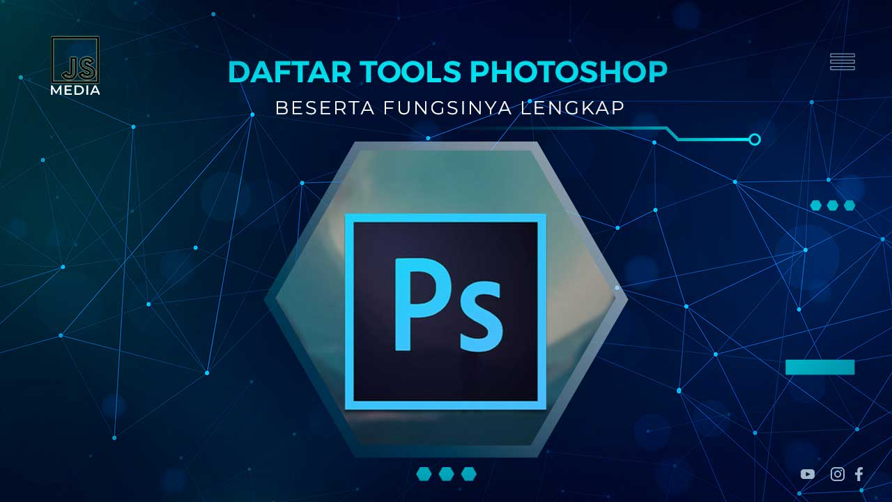 Daftar Tools Photoshop dan Fungsinya