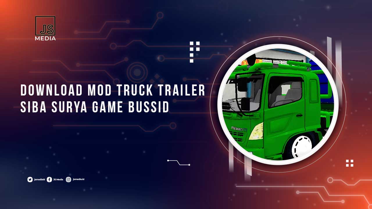 Download Mod Truck Trailer Siba Surya BUSSID