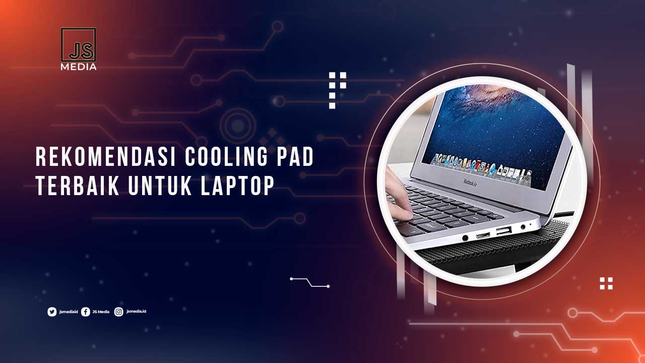 Rekomendasi Cooling Pad Terbaik Untuk Laptop