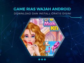 Rekomendasi Game Rias Wajah