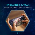 Rekomendasi HP Gaming 3 Jutaan