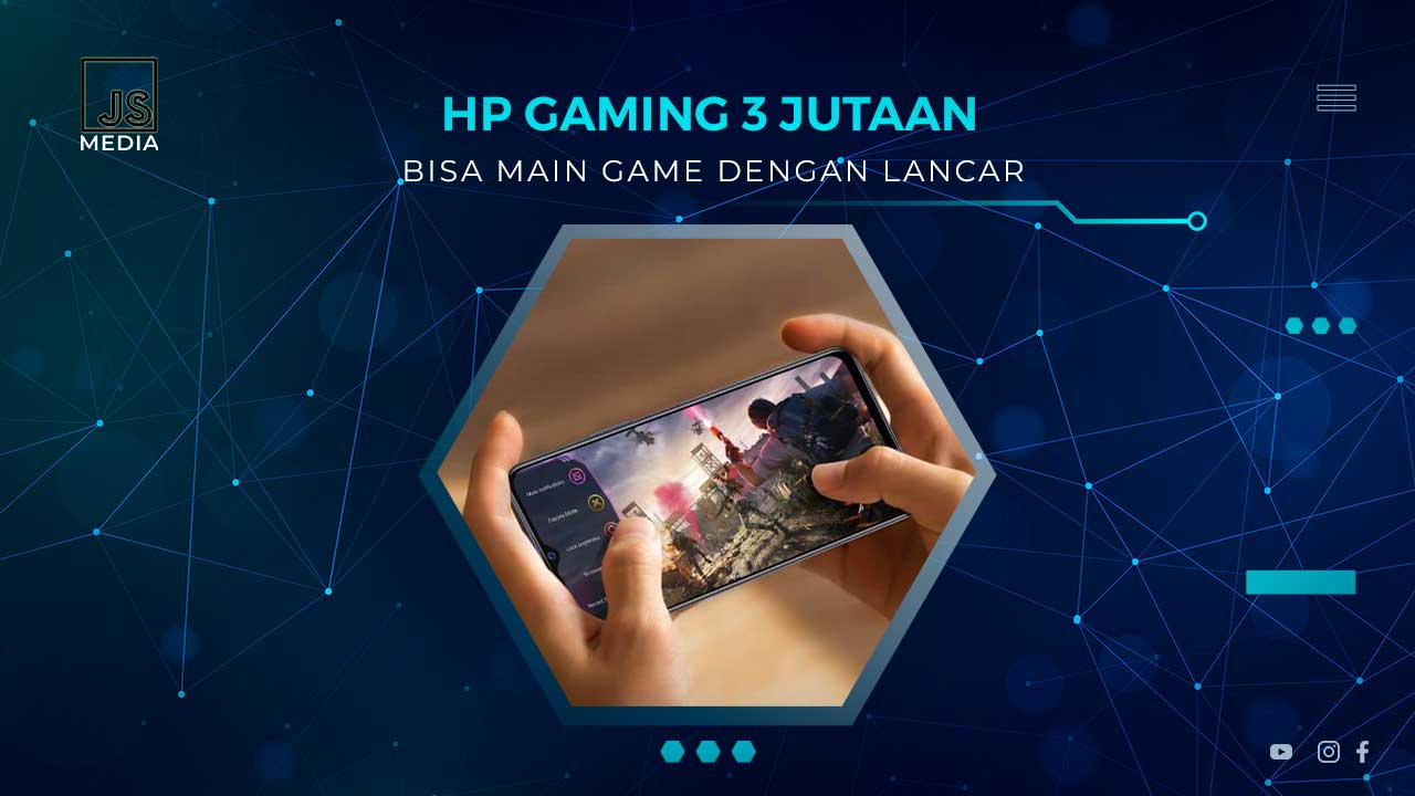 Rekomendasi HP Gaming 3 Jutaan