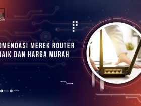Rekomendasi Merek Router Terbaik