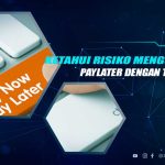 Risiko Menggunakan Paylater