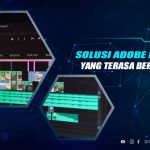 Solusi Adobe Premiere Terasa Berat