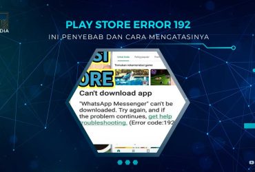 Solusi Play Store Error 192