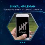 Solusi Sinyal HP Lemah
