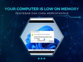 Solusi Your Computer is Low on Memory