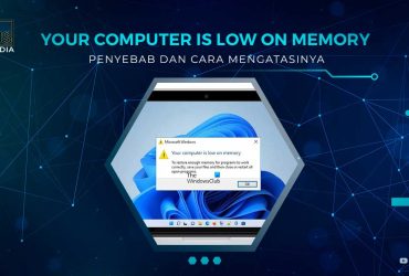Solusi Your Computer is Low on Memory