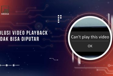 Video Playback Tidak Bisa Diputar