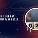 Daftar Hari Libur dan Cuti Tahun 2024