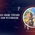 Anime Tentang Pertanian dan Peternakan