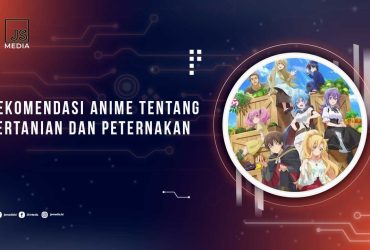 Anime Tentang Pertanian dan Peternakan