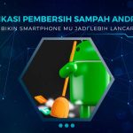 Aplikasi Pembersih Sampah Android