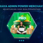 Biaya Admin Penjual Power Merchant Tokopedia