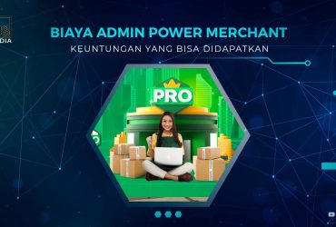 Biaya Admin Penjual Power Merchant Tokopedia