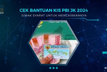 Bantuan KIS PBI-JK 2024