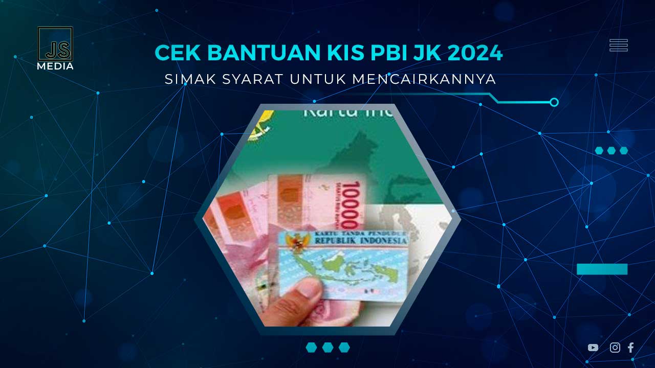 Bantuan KIS PBI-JK 2024