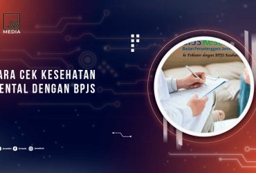 Cara Cek Kesehatan Mental Dengan BPJS Kesehatan