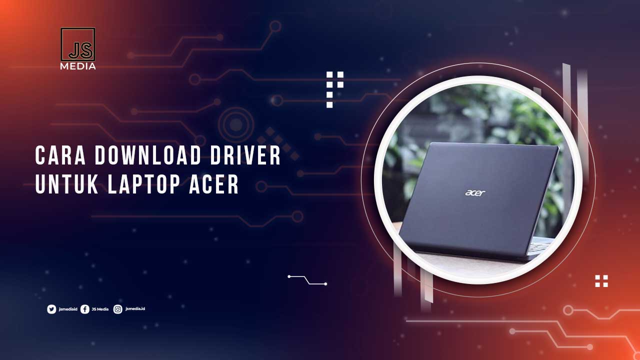 Cara Download Driver Laptop Acer