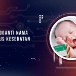 Cara Ganti Nama Bayi di BPJS Kesehatan