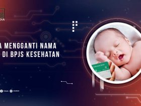Cara Ganti Nama Bayi di BPJS Kesehatan