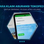 Cara Klaim Asuransi Tokopedia