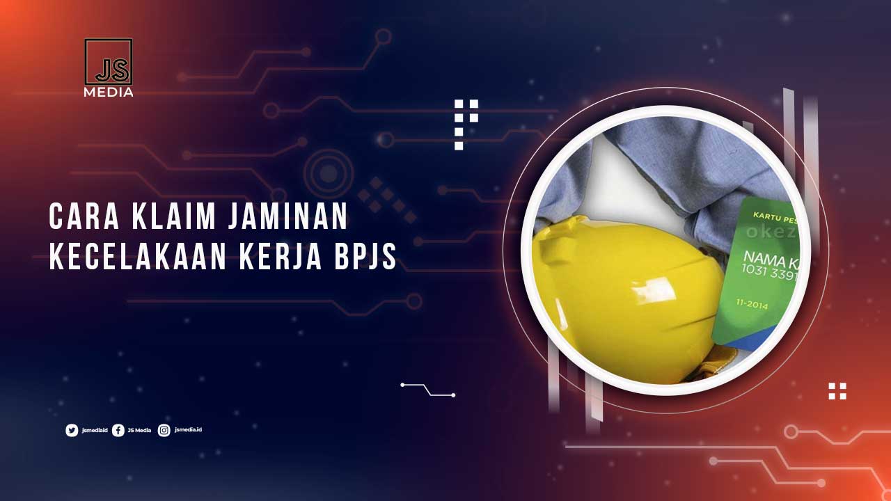 Cara Klaim Jaminan Kecelakaan Kerja