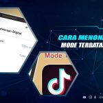 Cara Mematikan Mode Terbatas TikTok